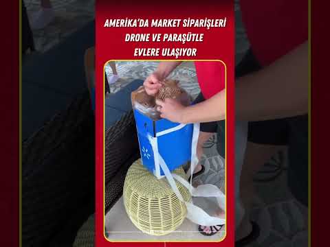 Amerika'da market siparişleri drone ve paraşüt ile evlere ulaşıyor #walmart #drone