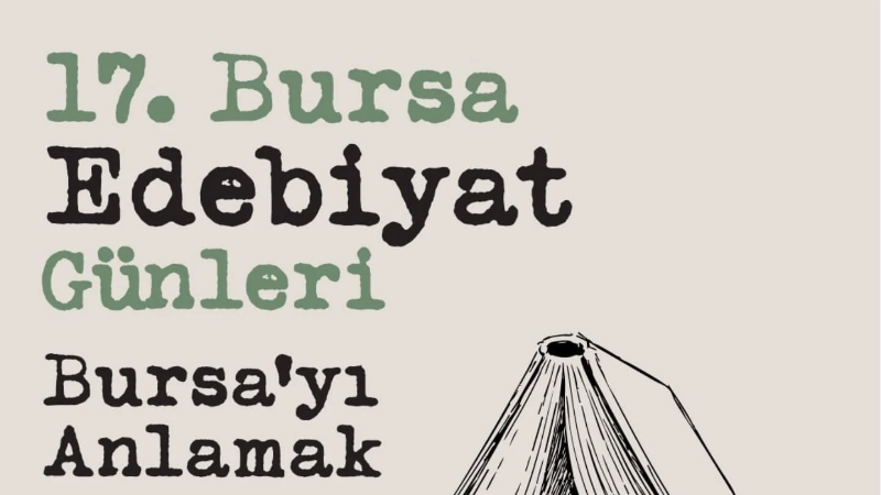 Bursa Edebiyat Günleri 8 yıl aradan sonra başlıyor