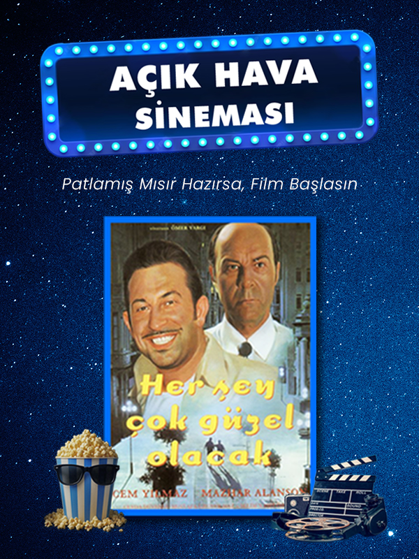 Açık Hava Sineması - Her Şey Çok Güzel Olacak